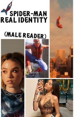 Spider-Man:Real Identity (male reader)