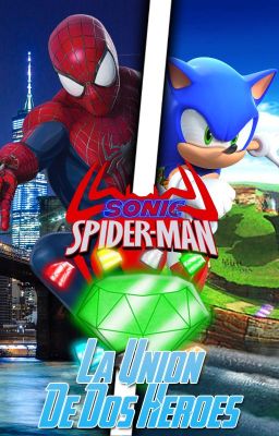 Spider-Man & Sonic: La unión de dos héroes (Reboot)