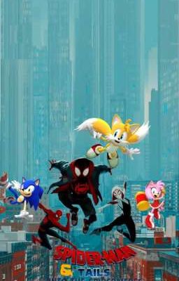 SPIDER-MAN & TAILS INTO THE SPIDER AND SONIC VERSE