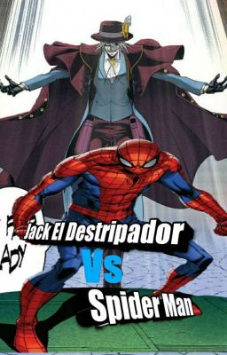 Spider Man vs Jack el destripador[Tierra 66]