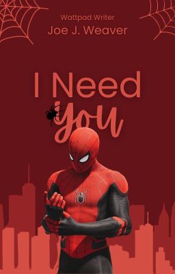 SpiderMan: I Need You