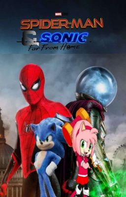 SPIDERMAN & SONIC FAR FROM HOME 