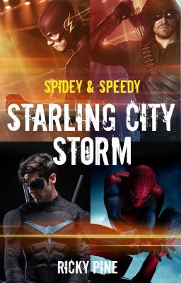 Spidey & Speedy - Starling City Storm