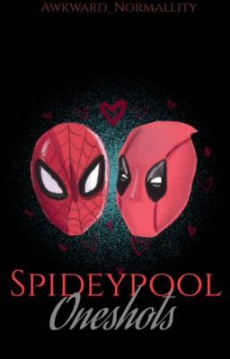 Spideypool Oneshots