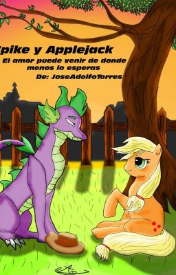 spike y applejack_ el amor puede venir de donde menos lo esperas