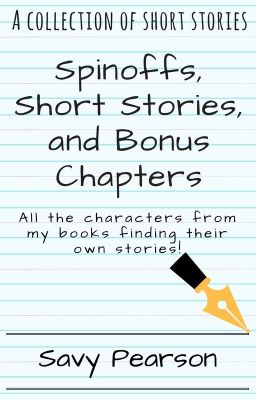 Spinoffs, Short Stories, and Bonus Chapters