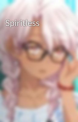 Spiritless 