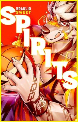 SPIRITS [Gay/FurryxHumano] 18+.