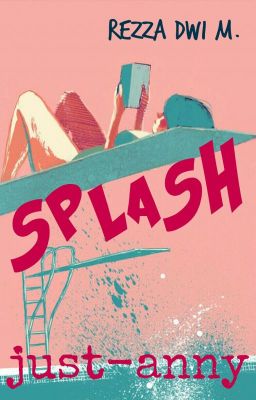 Splash [End]