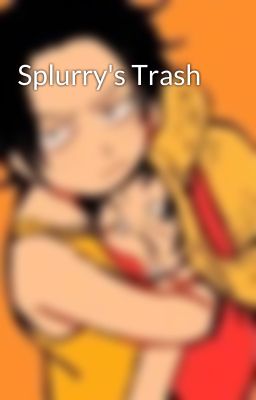 Splurry's Trash