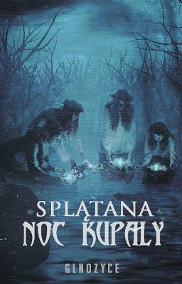 Splątana Noc Kupały [2019]