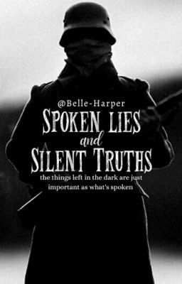 Spoken Lies & Silent Truths-WW2