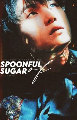 Spoonful Of Sugar | yk.