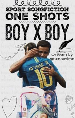 Sport Songfiction One Shots (1) || boyxboy - ✓