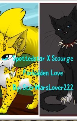 Spottedstar X Scourge: Forbidden Love