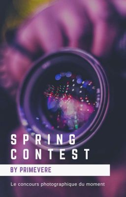 Spring Contest ~ concours du printemps | Inscriptions Jury Ouvertes |