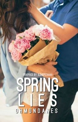 Spring Lies (On Hold) 