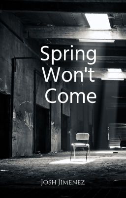 Spring Won't Come