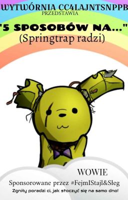 Springtrap: 5 sposobów na...