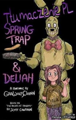 Springtrap & Deliah || Tłumaczenie PL [ZAWIESZONE/PORZUCONE] 