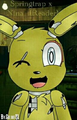 Springtrap x Reader PO POLSKU [Troll]