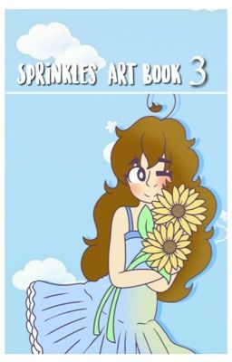 ~ Sprinkles Art Book 3 ~