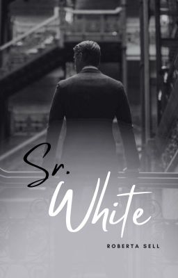 Sr. White - As Cores do Prazer - Livro 3 [Disponível na Amazon]