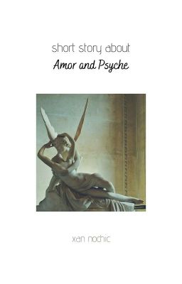 SSA ~ Amor and Psyche