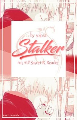 Stalker•Sasori AU