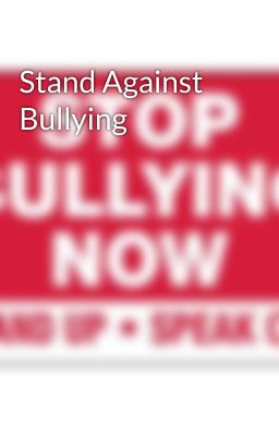 Stand Against Bullying