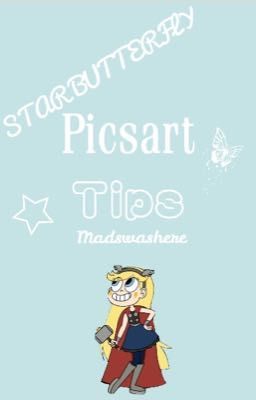 Star Butterfly Picsart Tips