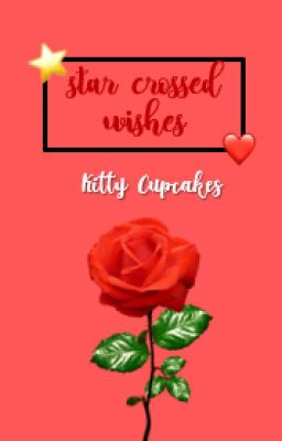 Star-Crossed Wishes | Adrien/Chat Noir x Genie! Reader (Two books in one)