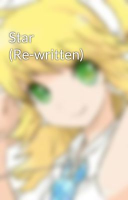 Star (Re-written)