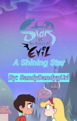 Star vs. The Forces of Evil: A Shining Star