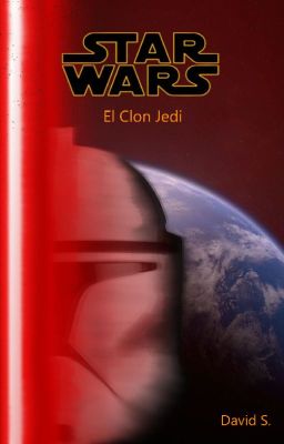 Star Wars Fanfic - El Clon Jedi