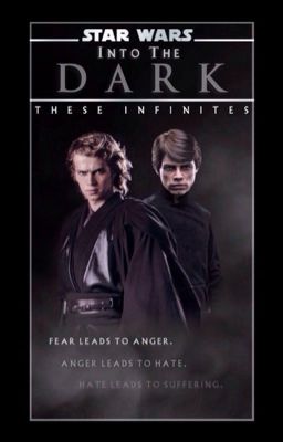 Star Wars: Into The Dark || A Luke and Anakin Skywalker Story