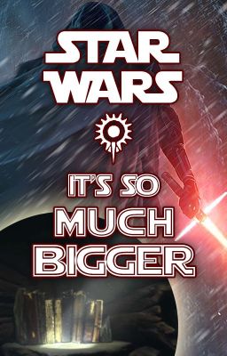 Star Wars: It's So Much Bigger [A Meditative Crossover Story]