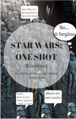 Star Wars One Shot (PART 2)