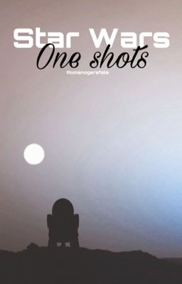 Star Wars OneShots