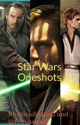 Star Wars Oneshots Von @nadiastar2 und @Freyaswulf !Pausiert! 