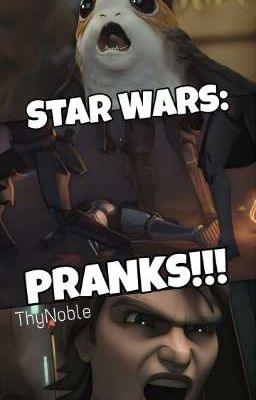 Star Wars: Pranks!!!