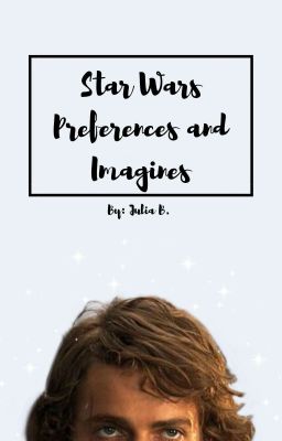 Star Wars Preferences and Imagines