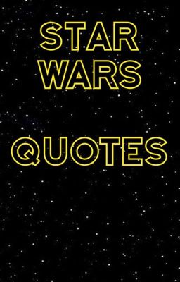 Star Wars Quotes