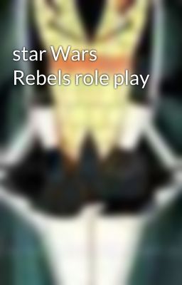 star Wars Rebels role play