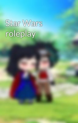 Star Wars roleplay