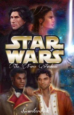 Star Wars: The Force Awakens (Regency AU)