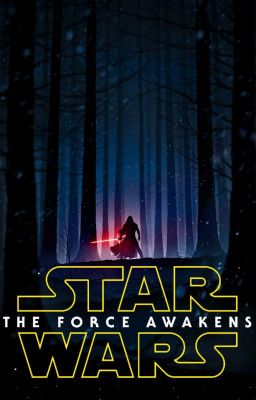 STAR WARS THE FORCE AWAKENS (Rewrite Fanfiction)