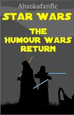 Star Wars: The Humour Wars Return