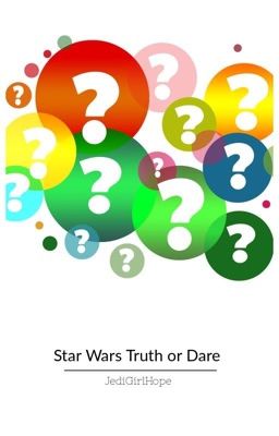 Star Wars: Truth or Dare