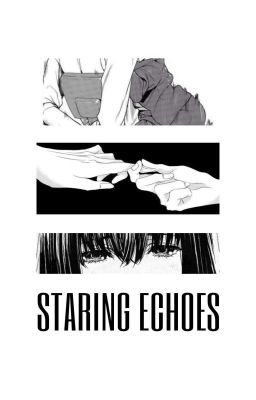 Staring Echoes || エリオスR